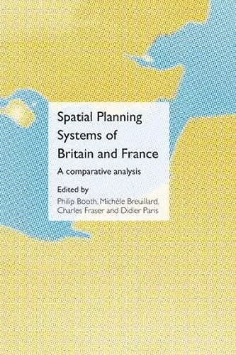 Spatial Planning Systems of Britain and France cover