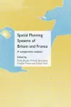 Spatial Planning Systems of Britain and France cover