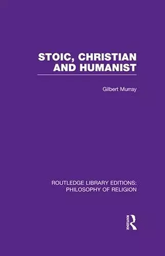Stoic, Christian and Humanist cover