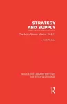 Strategy and Supply (RLE The First World War) cover