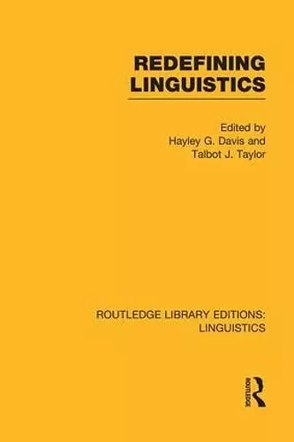 Redefining Linguistics (RLE Linguistics A: General Linguistics) cover