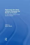 Reforming the State Without Changing the Model of Power? cover