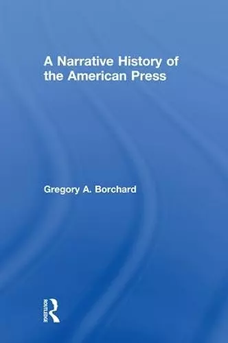 A Narrative History of the American Press cover