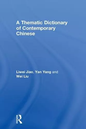 A Thematic Dictionary of Contemporary Chinese cover