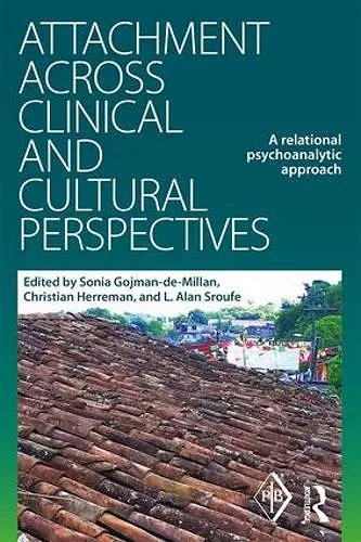 Attachment Across Clinical and Cultural Perspectives cover