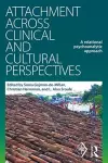 Attachment Across Clinical and Cultural Perspectives cover