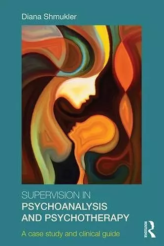 Supervision in Psychoanalysis and Psychotherapy cover