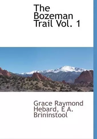 The Bozeman Trail Vol. 1 cover