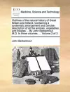 Outlines of the Natural History of Great Britain and Ireland. Containing a Systematic Arrangement and Concise Description of All the Animals, Vegetables, and Fossiles ... by John Berkenhout, M.D. in Three Volumes. ... Volume 2 of 3 cover