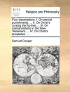 Four Dissertations. I. on Eternal Punishments. ... II. on Christ's Cursing the Fig-Tree. ... III. on Mistranslations in the New-Testament. ... IV. on Christ's Temptation. ... cover