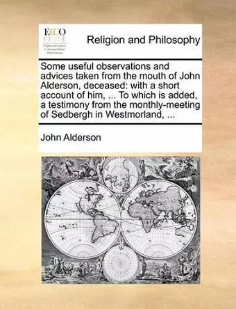 Some Useful Observations and Advices Taken from the Mouth of John Alderson, Deceased cover