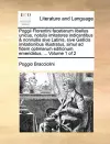 Poggii Florentini Facetiarum Libellus Unicus, Notulis Imitatores Indicantibus & Nonnullis Sive Latinis, Sive Gallicis Imitationibus Illustratus, Simul Ad Fidem Optimarum Editionum Emendatus. ... Volume 1 of 2 cover