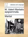 M. Valerii Martialis Epigrammata. cover