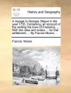 A Voyage to Georgia. Begun in the Year 1735. Containing, an Account of the Settling the Town of Frederica, ... with the Rules and Orders ... for That Settlement; ... by Francis Moore, ... cover