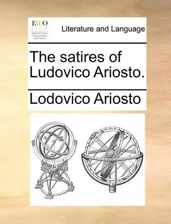 The Satires of Ludovico Ariosto. cover