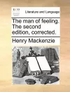 The Man of Feeling. the Second Edition, Corrected. cover