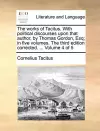 The Works of Tacitus. with Political Discourses Upon That Author, by Thomas Gordon, Esq; In Five Volumes. the Third Edition Corrected. ... Volume 4 of 5 cover