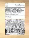 Historical view of plans, for the government of British India, and regulation of trade to the East Indies. And outlines of a plan of foreign government, ... for the Asiatic interests of Great Britain. cover