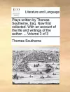 Plays Written by Thomas Southerne, Esq. Now First Collected. with an Account of the Life and Writings of the Author. ... Volume 3 of 3 cover