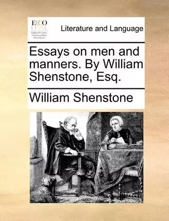 Essays on Men and Manners. by William Shenstone, Esq. cover