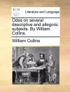 Odes on Several Descriptive and Allegoric Subjects. by William Collins. cover