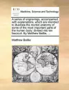 A Series of Engravings, Accompanied with Explanations, Which Are Intended to Illustrate the Morbid Anatomy of Some of the Most Important Parts of the Human Body; Divided Into Ten Fasciculi. by Matthew Baillie, ... cover