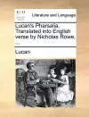 Lucan's Pharsalia. Translated into English verse by Nicholas Rowe, ... cover