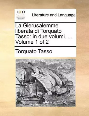 La Gierusalemme Liberata Di Torquato Tasso cover