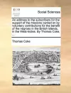 An Address to the Subscribers for the Support of the Missions Carried on by Voluntary Contributions for the Benefit of the Negroes in the British Islands, in the West-Indies. by Thomas Coke, ... cover