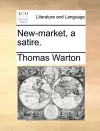 New-Market, a Satire. cover