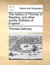 The History of Thomas of Reading, and Other Worthy Clothiers of England. ... cover