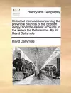 Historical Memorials Concerning the Provincial Councils of the Scottish Clergy, from the Earliest Accounts to the �ra of the Reformation. by Sir David Dalrymple. cover