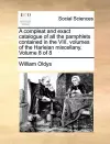 A Compleat and Exact Catalogue of All the Pamphlets Contained in the VIII. Volumes of the Harleian Miscellany. Volume 8 of 8 cover