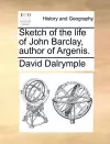 Sketch of the Life of John Barclay, Author of Argenis. cover