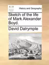 Sketch of the Life of Mark Alexander Boyd. cover