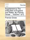 Supplement to the Antiquities of England and Wales. by Francis Grose ... Volume 1 of 2 cover