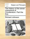 The History of the Seven Champions of Christendom. Part the First. cover