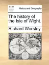 The history of the Isle of Wight. cover