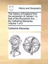 The History of England from the Accession of James I. to That of the Brunswick Line. ... by Catherine Macaulay. Volume 1 of 5 cover
