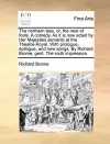 The Northern Lass, Or, the Nest of Fools. a Comedy. as It Is Now Acted by Her Majesties Servants at the Theatre-Royal. with Prologue, Epilogue, and New Songs. by Richard Brome, Gent. the Sixth Impression. cover