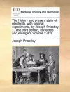 The History and Present State of Electricity, with Original Experiments, by Joseph Priestley, ... the Third Edition, Corrected and Enlarged. Volume 2 of 2 cover