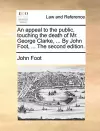 An Appeal to the Public, Touching the Death of Mr. George Clarke, ... by John Foot, ... the Second Edition. cover