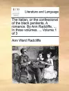 The Italian, or the Confessional of the Black Penitents. a Romance. by Ann Radcliffe, ... in Three Volumes. ... Volume 1 of 3 cover
