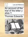 An Account of the Trial of the Letter Y Alias Y. cover