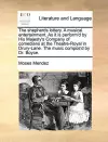 The Shepherds Lottery. a Musical Entertainment. as It Is Perform'd by His Majesty's Company of Comedians at the Theatre-Royal in Drury-Lane. the Music Compos'd by Dr. Boyce. cover