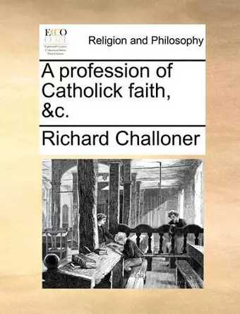 A Profession of Catholick Faith, &c. cover