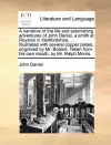 A Narrative of the Life and Astonishing Adventures of John Daniel, a Smith at Royston in Hertfordshire, ... Illustrated with Several Copper Plates, Engraved by Mr. Boitard. Taken from His Own Mouth, by Mr. Ralph Morris. cover