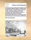 A Concise Natural History of East and West Florida; Containing an Account of the Natural Produce of All the Southern Part of British America, in the Three Kingdoms of Nature, Particularly the Animal and Vegetable. cover