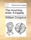 The Mourning-Bride. a Tragedy. cover