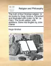 The Truth of the Christian Religion. in Six Books by Hugo Grotius. Corrected and Illustrated with Notes, by Mr. Le Clerc. the Fourth Edition, with Additions. Done Into English by John Clarke cover